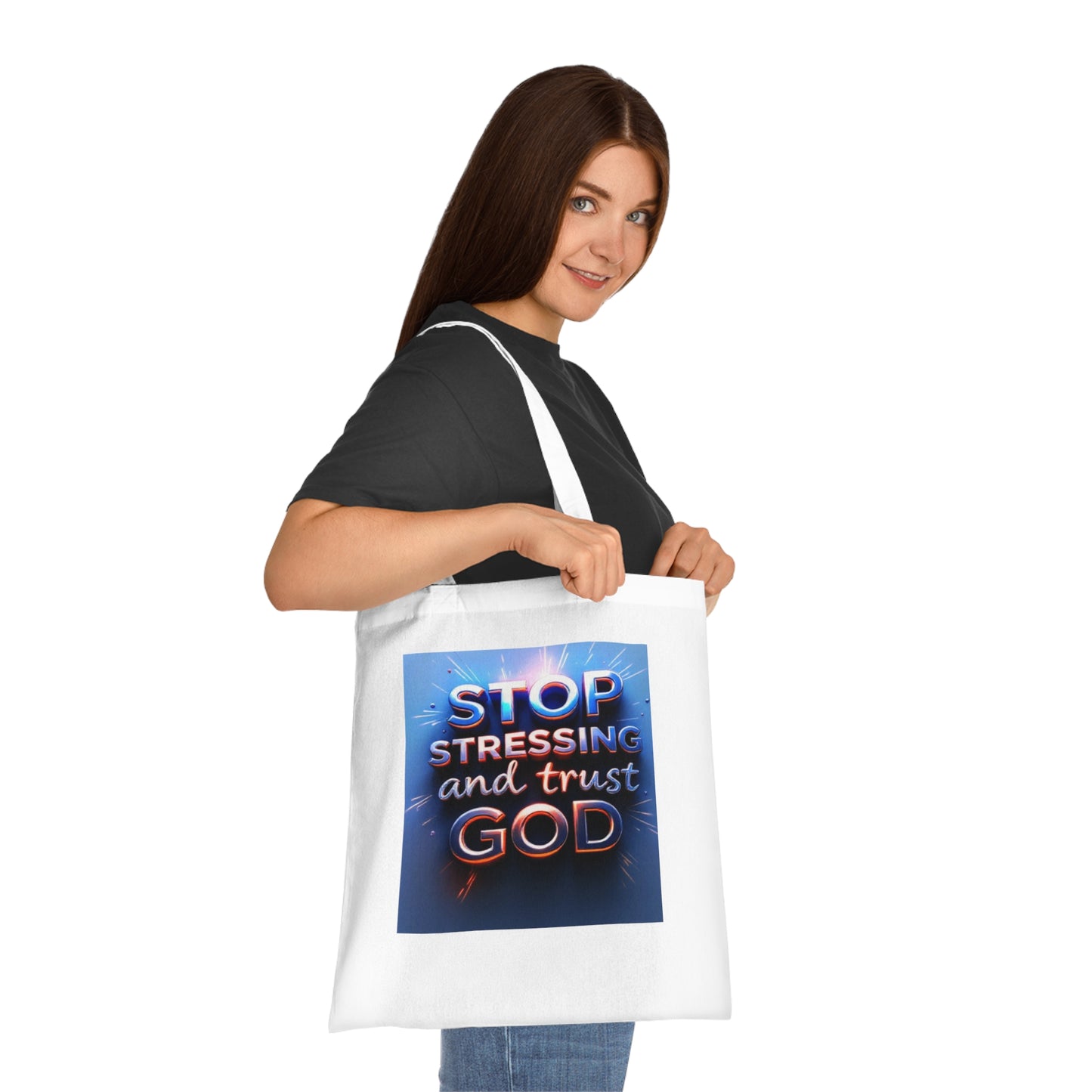 Inspirational Cotton Tote Bag - Stop Stressing and Trust God, Eco-Friendly Bag, Motivational Gift, Bible Verse Tote, Everyday Carry