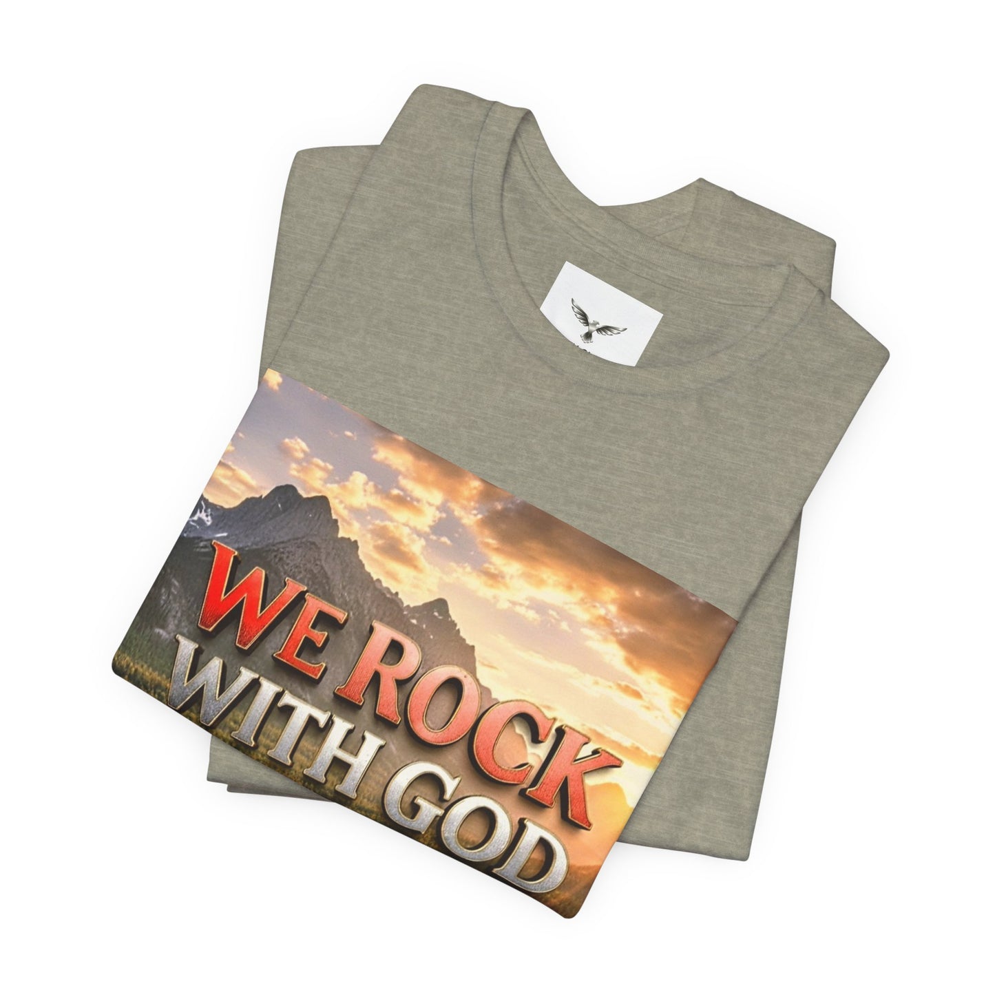 Christian Graphic Tee — "We Rock With God, God Got Us" Mountain Sunset T-Shirt