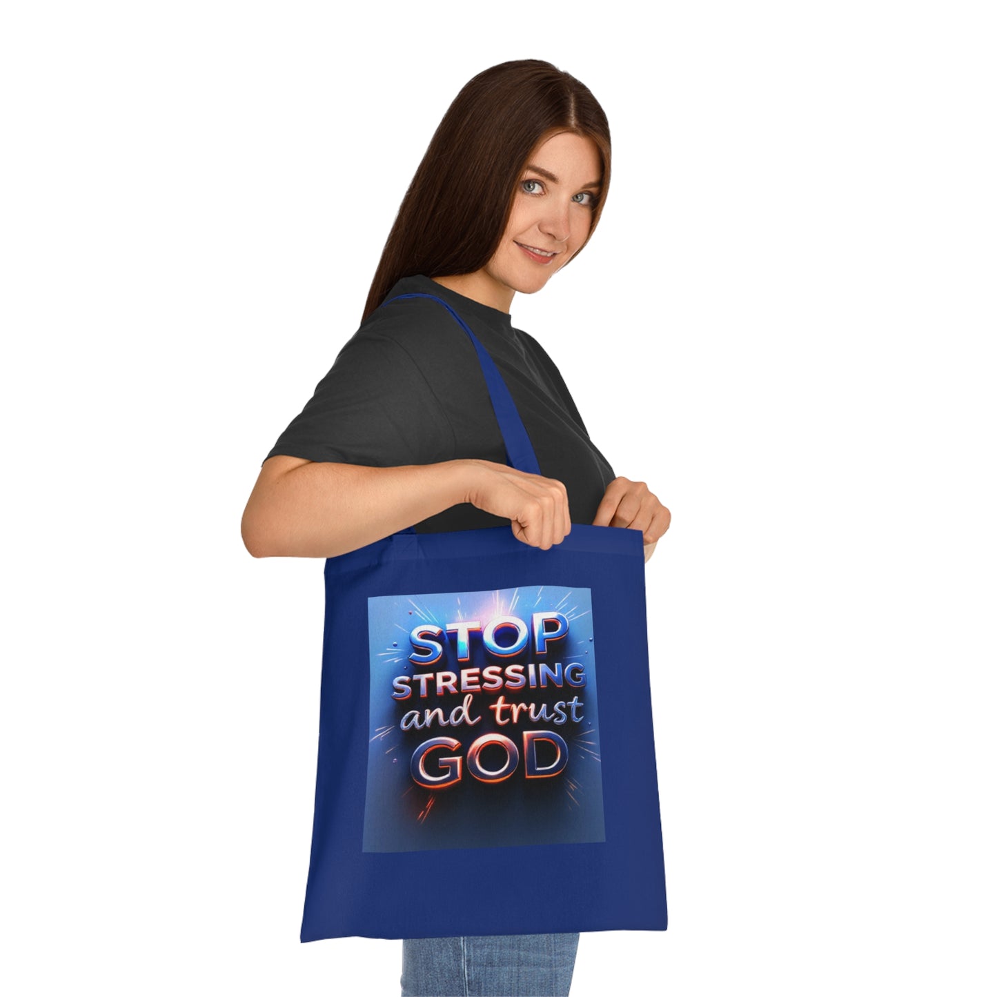 Inspirational Cotton Tote Bag - Stop Stressing and Trust God, Eco-Friendly Bag, Motivational Gift, Bible Verse Tote, Everyday Carry