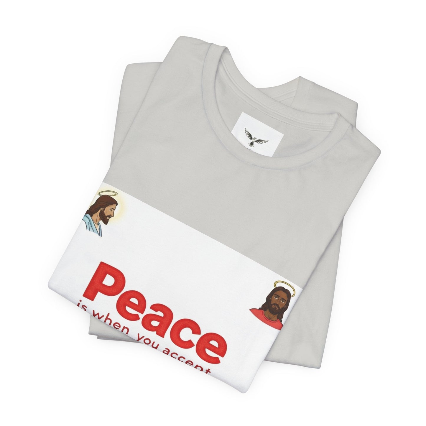 Peace Is When You Accept Jesus T-Shirt