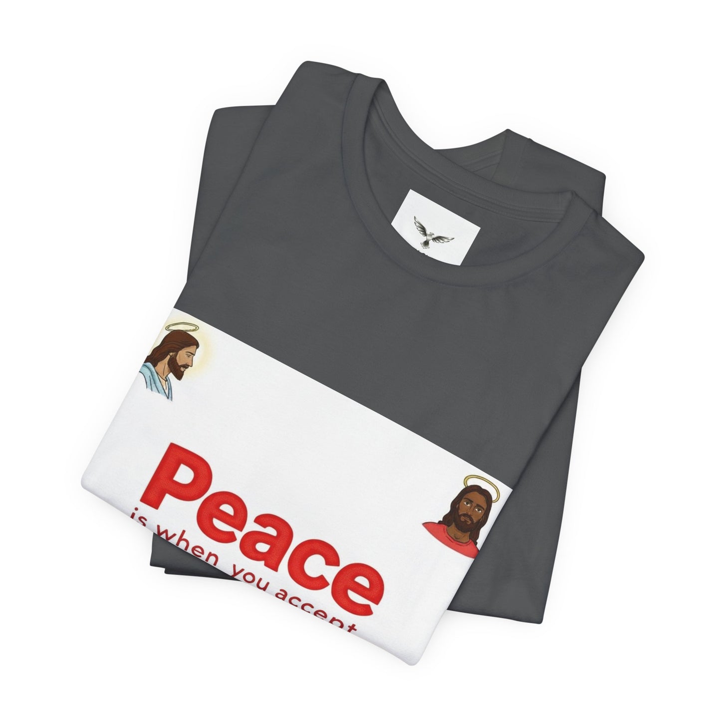 Peace Is When You Accept Jesus T-Shirt