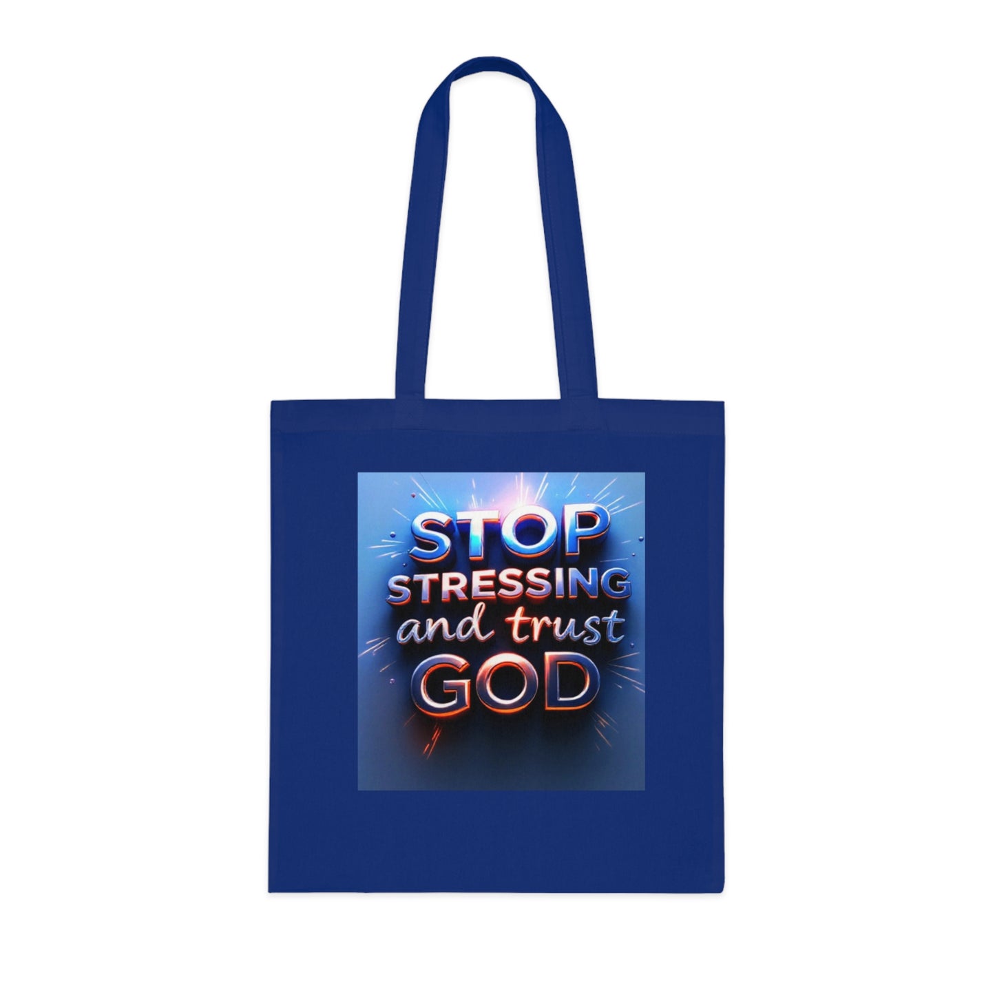 Inspirational Cotton Tote Bag - Stop Stressing and Trust God, Eco-Friendly Bag, Motivational Gift, Bible Verse Tote, Everyday Carry