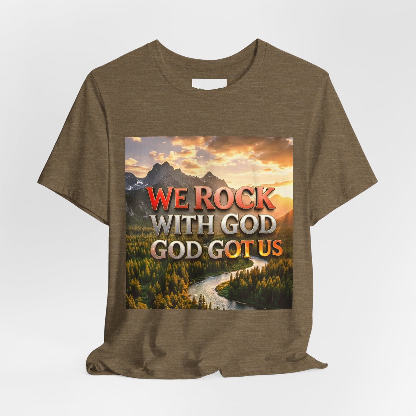 Christian Graphic Tee — "We Rock With God, God Got Us" Mountain Sunset T-Shirt