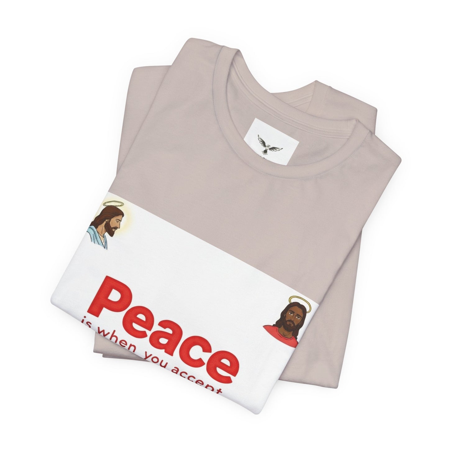 Peace Is When You Accept Jesus T-Shirt