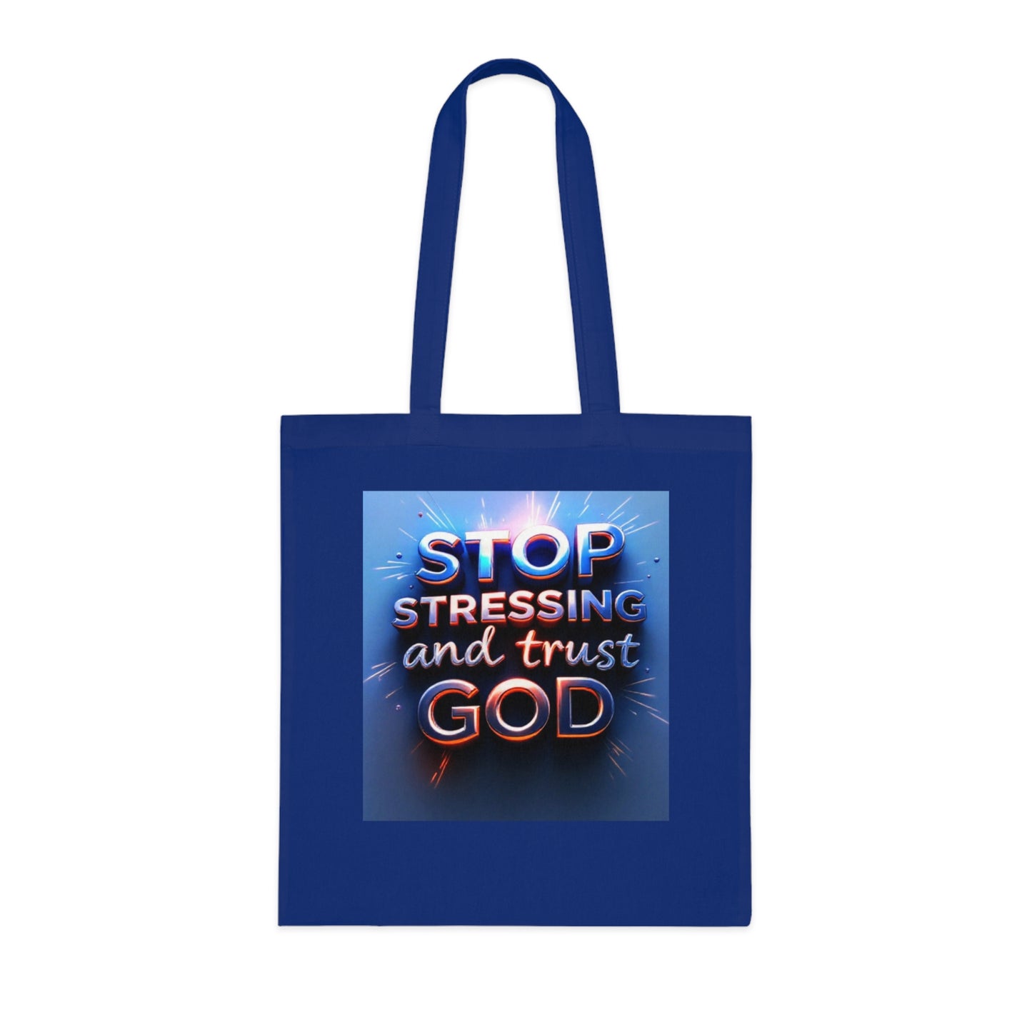 Inspirational Cotton Tote Bag - Stop Stressing and Trust God, Eco-Friendly Bag, Motivational Gift, Bible Verse Tote, Everyday Carry