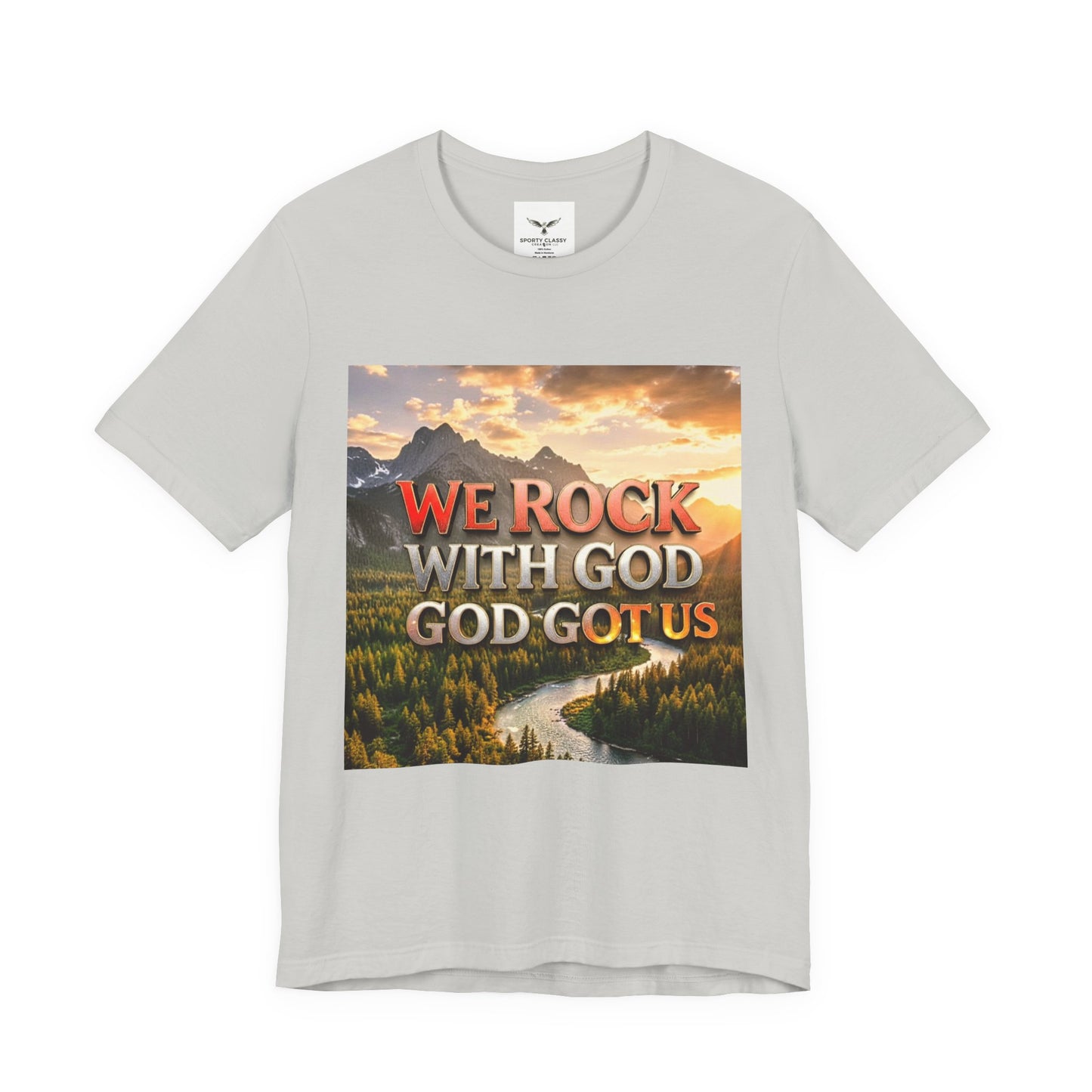 Christian Graphic Tee — "We Rock With God, God Got Us" Mountain Sunset T-Shirt