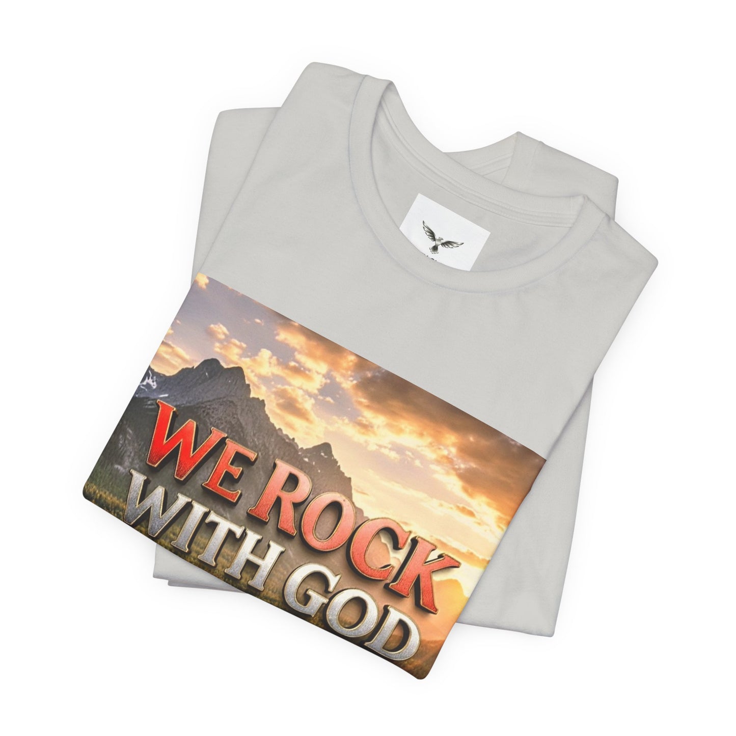 Christian Graphic Tee — "We Rock With God, God Got Us" Mountain Sunset T-Shirt
