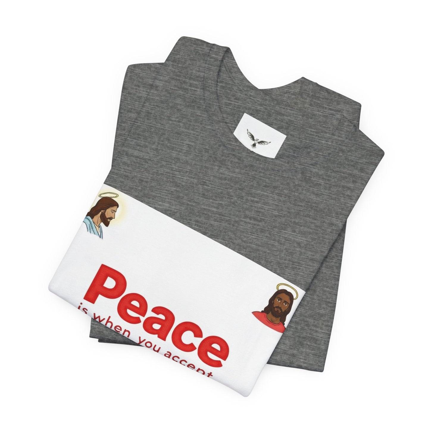 Peace Is When You Accept Jesus T-Shirt