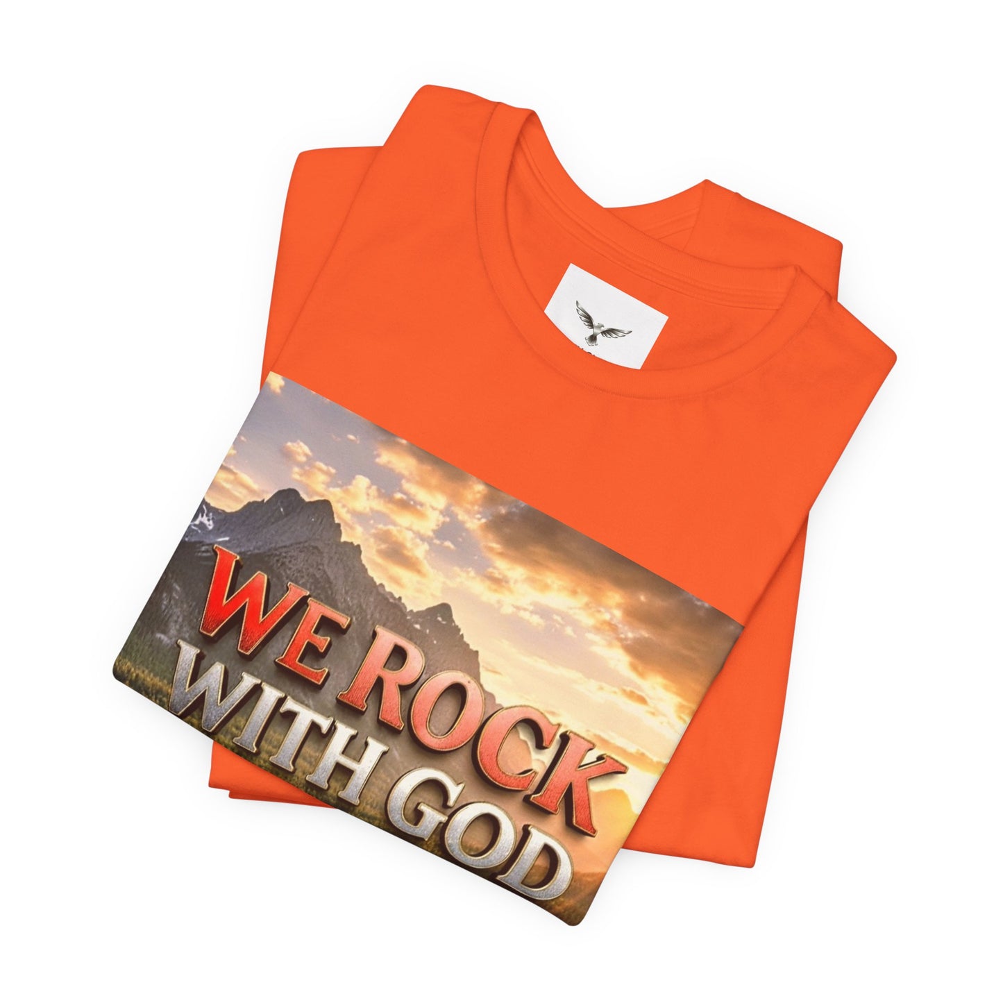 Christian Graphic Tee — "We Rock With God, God Got Us" Mountain Sunset T-Shirt