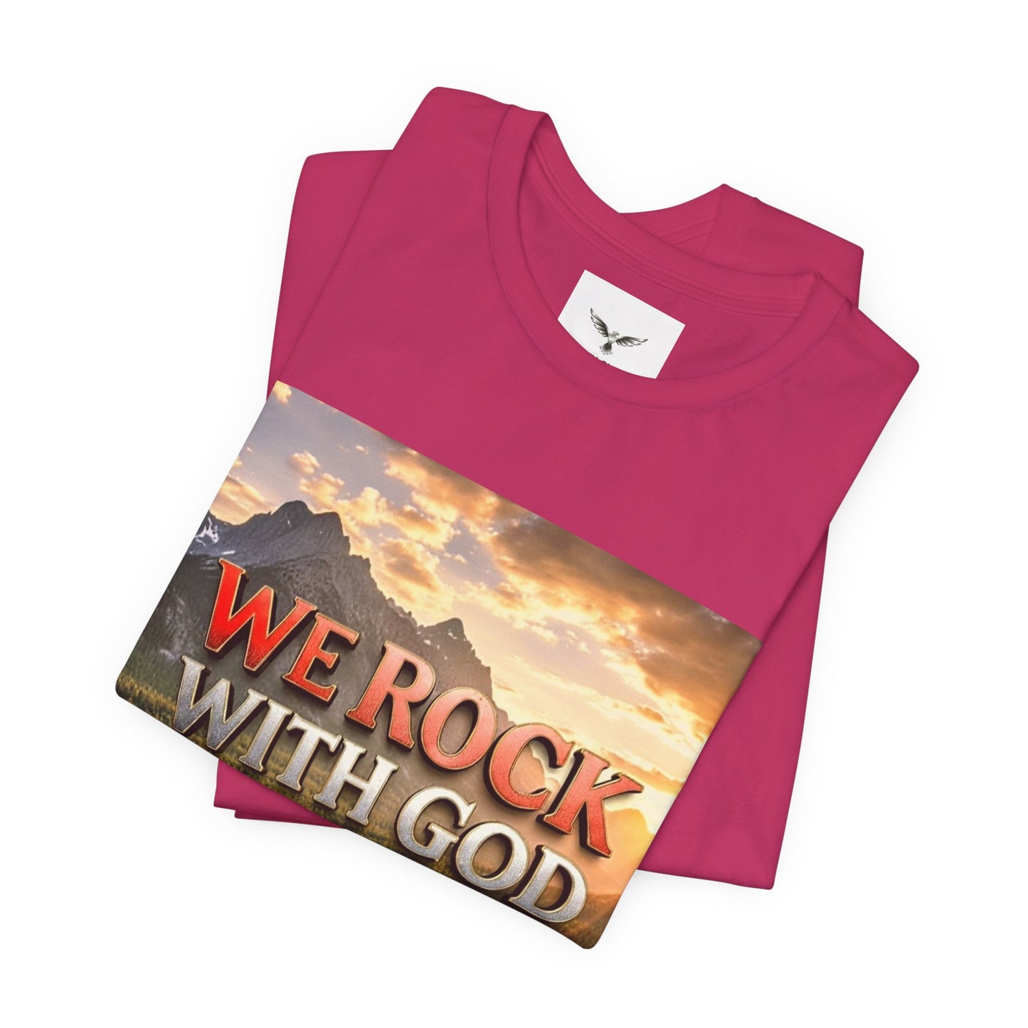 Christian Graphic Tee — "We Rock With God, God Got Us" Mountain Sunset T-Shirt