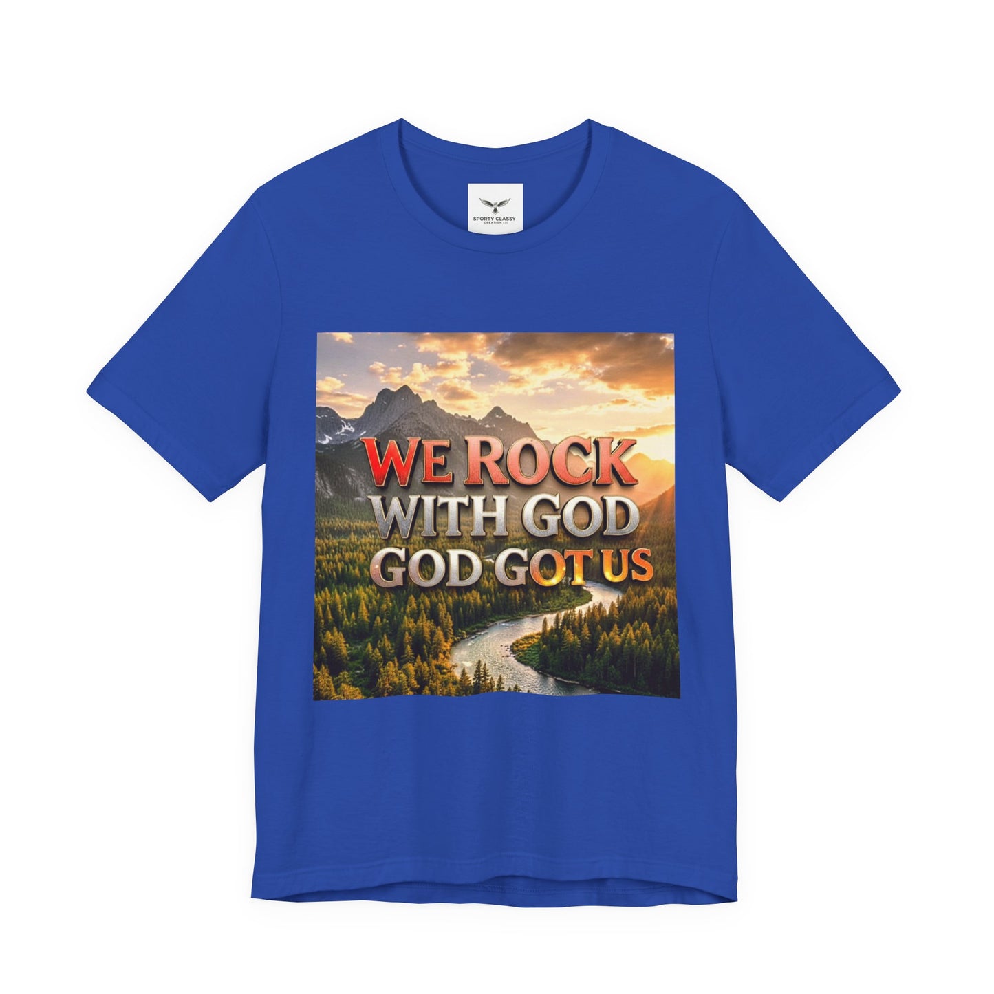 Christian Graphic Tee — "We Rock With God, God Got Us" Mountain Sunset T-Shirt