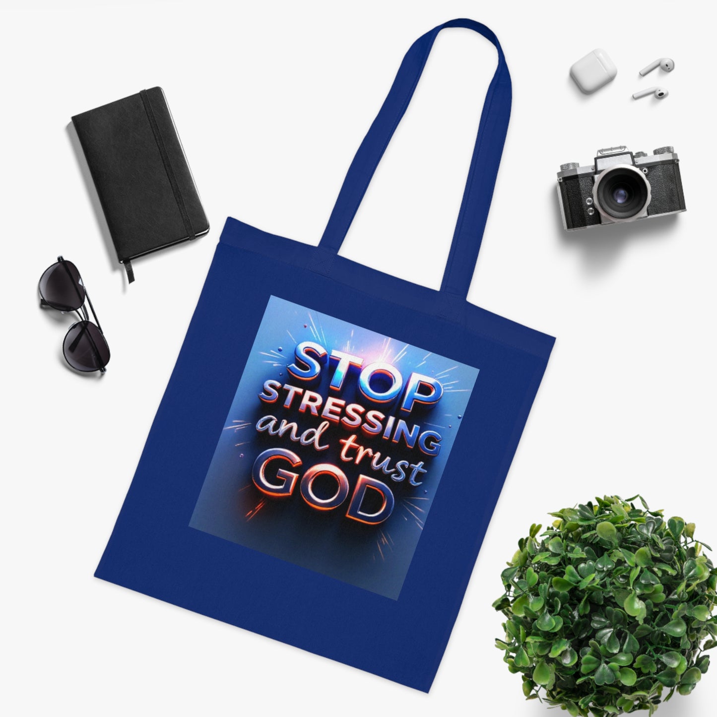Inspirational Cotton Tote Bag - Stop Stressing and Trust God, Eco-Friendly Bag, Motivational Gift, Bible Verse Tote, Everyday Carry