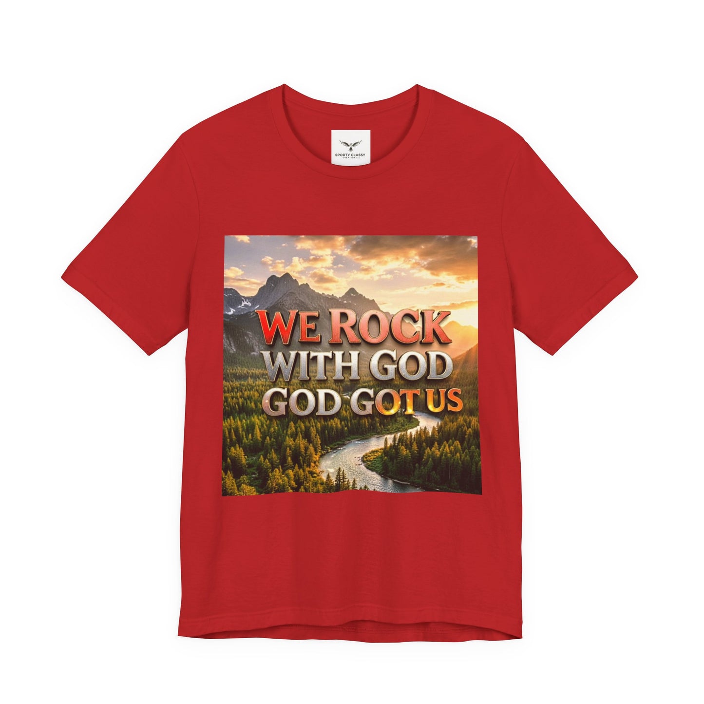 Christian Graphic Tee — "We Rock With God, God Got Us" Mountain Sunset T-Shirt