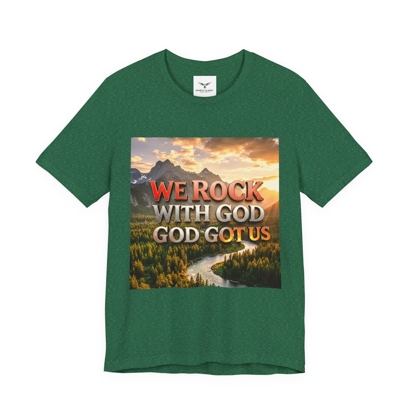 Christian Graphic Tee — "We Rock With God, God Got Us" Mountain Sunset T-Shirt
