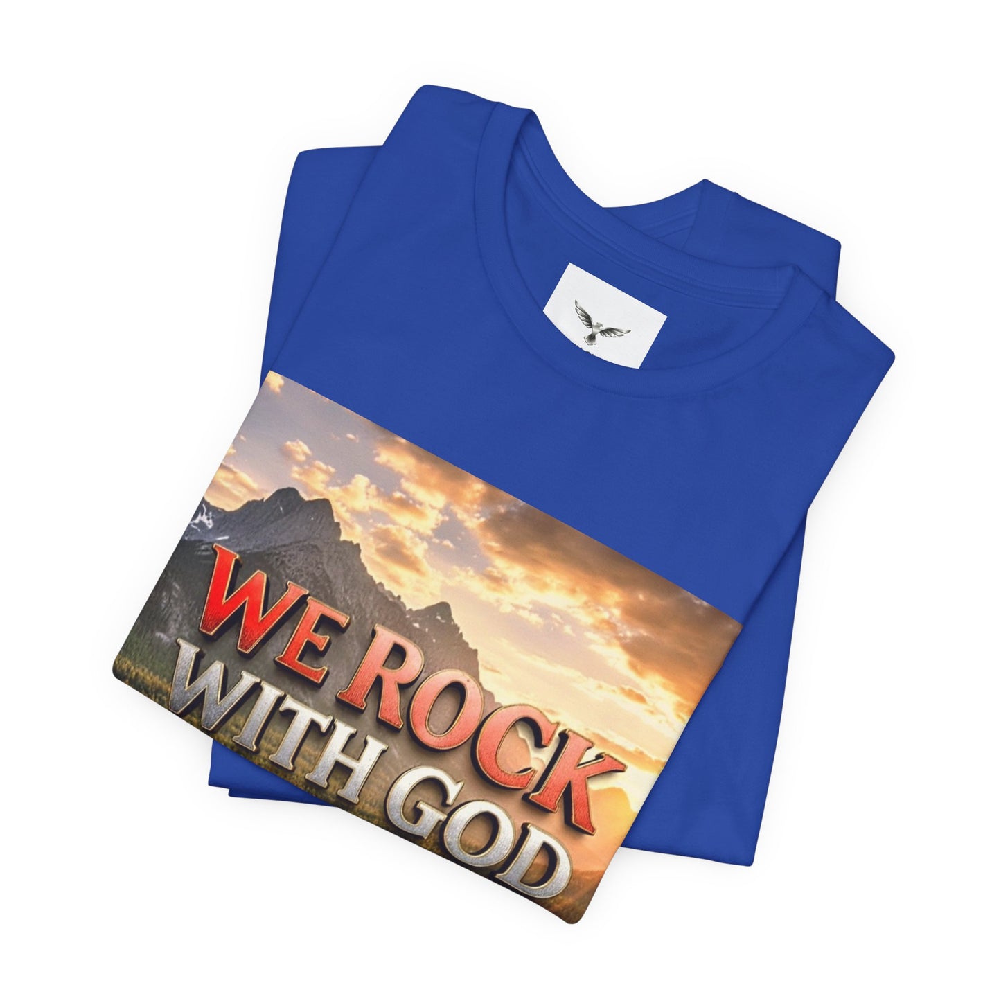 Christian Graphic Tee — "We Rock With God, God Got Us" Mountain Sunset T-Shirt