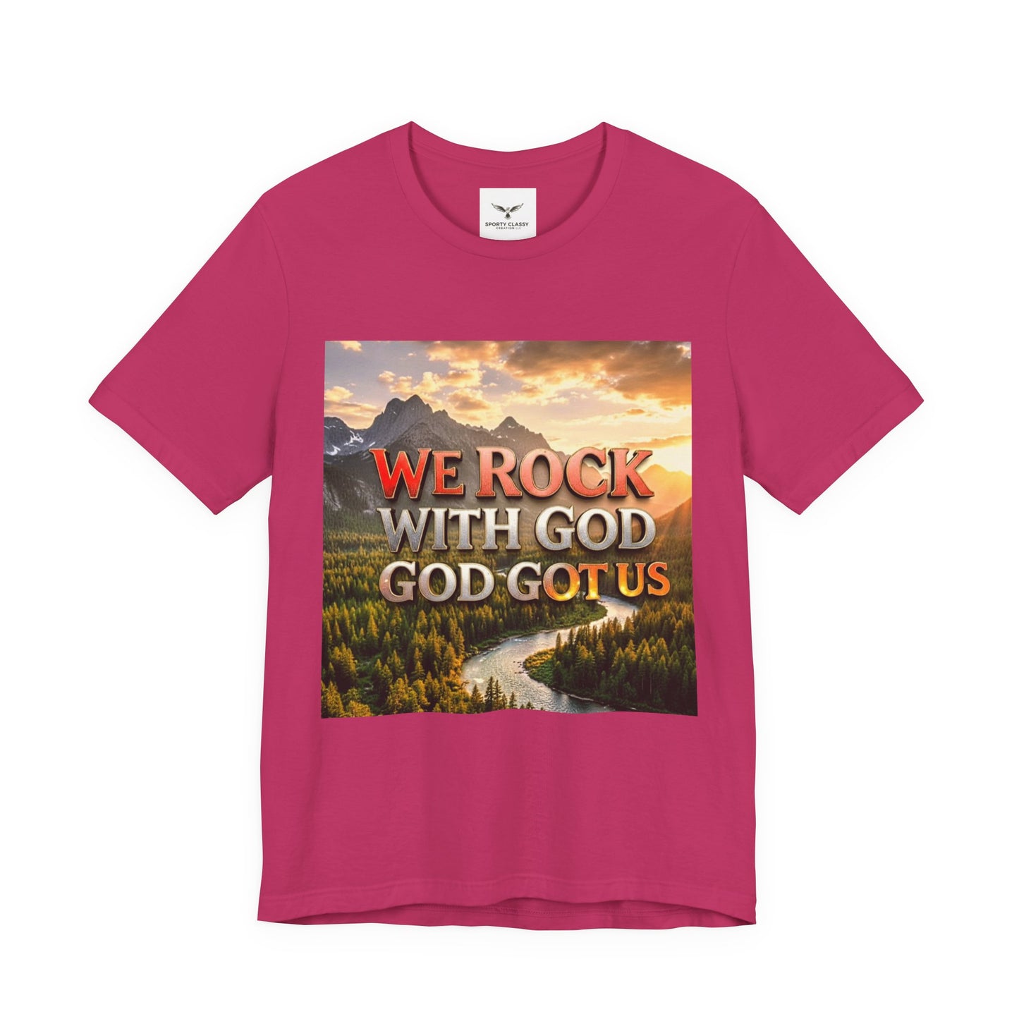 Christian Graphic Tee — "We Rock With God, God Got Us" Mountain Sunset T-Shirt