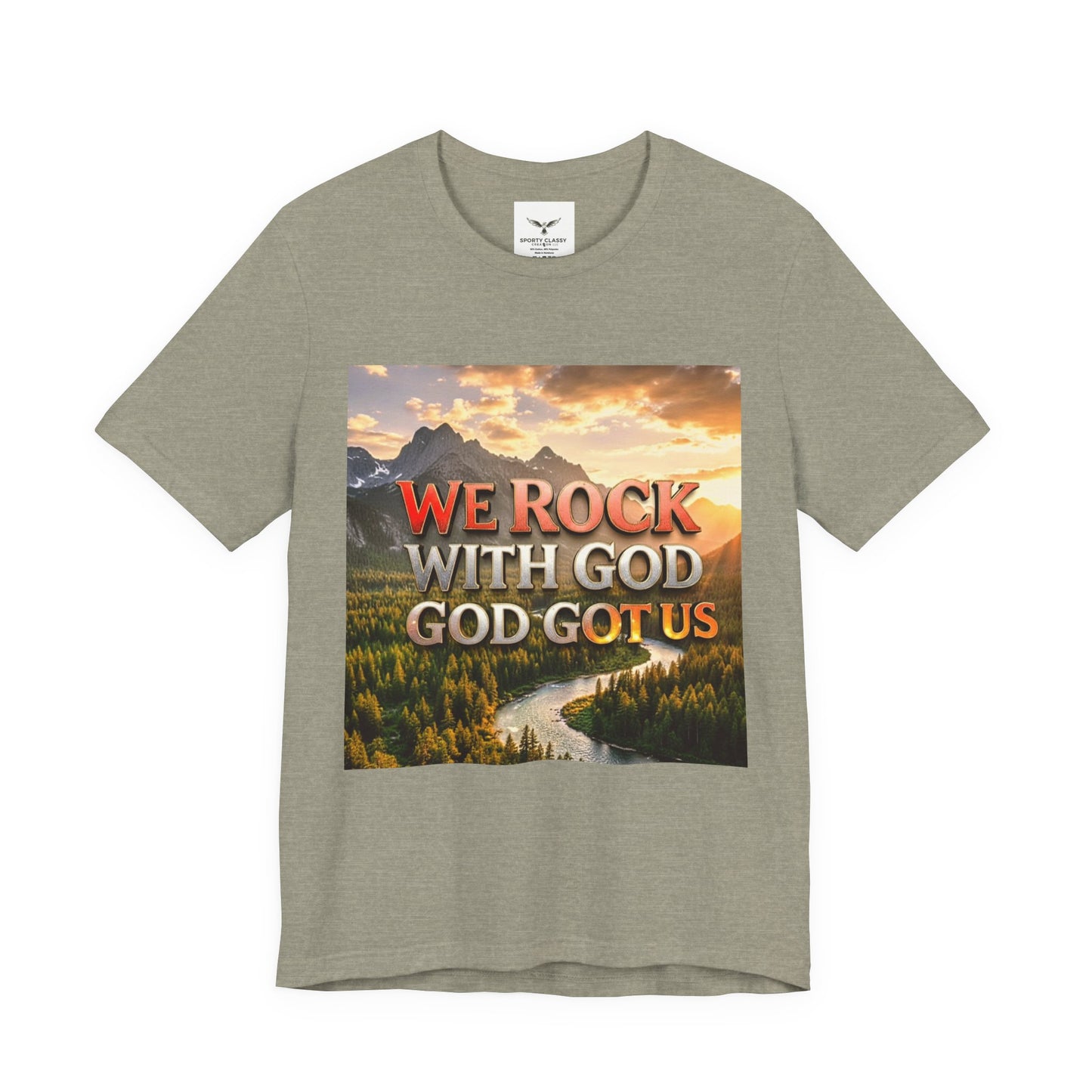 Christian Graphic Tee — "We Rock With God, God Got Us" Mountain Sunset T-Shirt