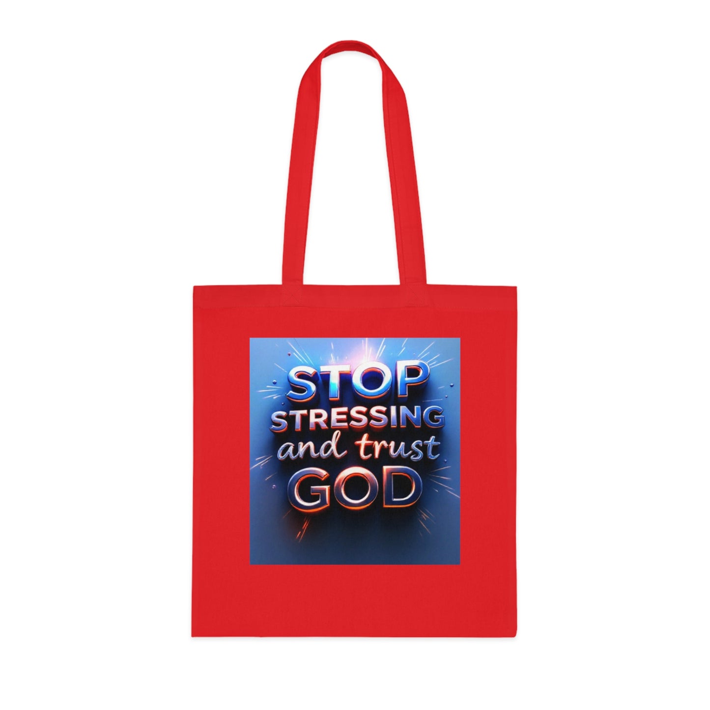 Inspirational Cotton Tote Bag - Stop Stressing and Trust God, Eco-Friendly Bag, Motivational Gift, Bible Verse Tote, Everyday Carry