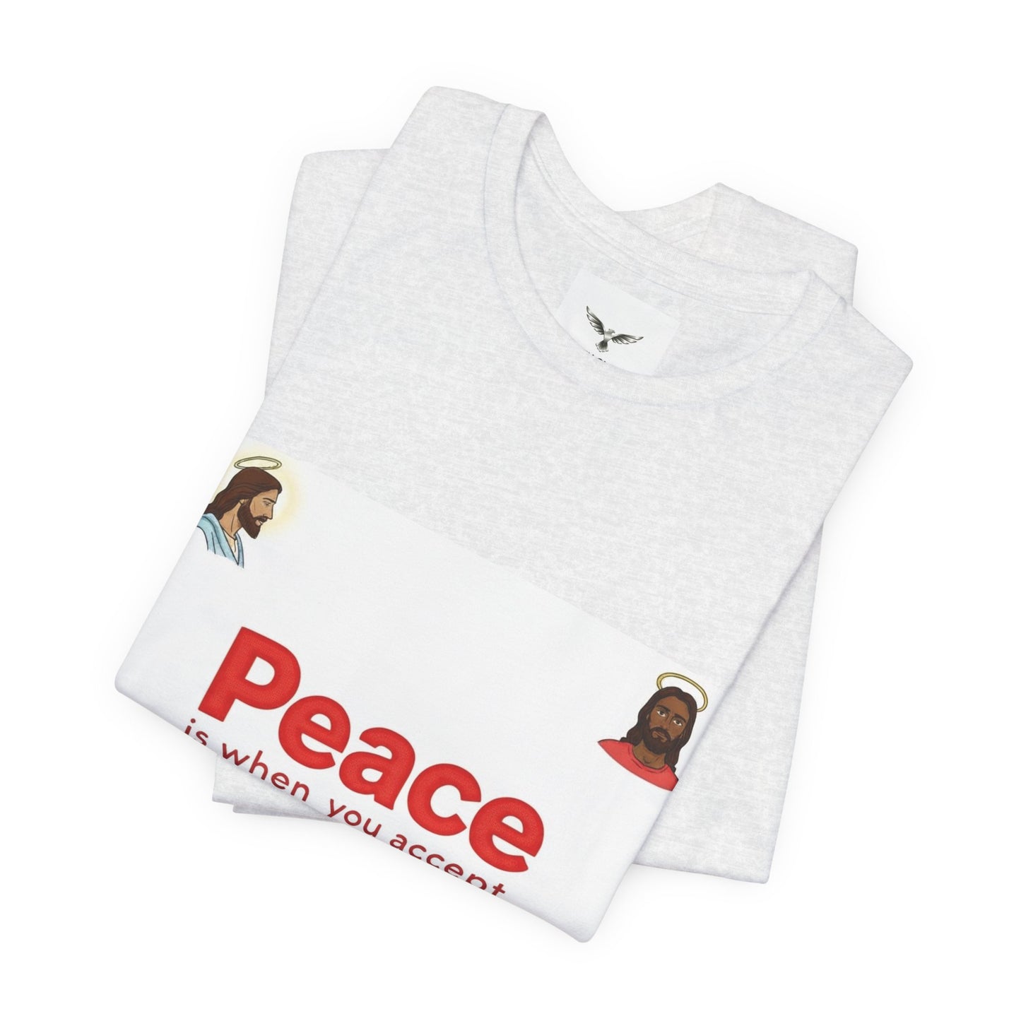 Peace Is When You Accept Jesus T-Shirt