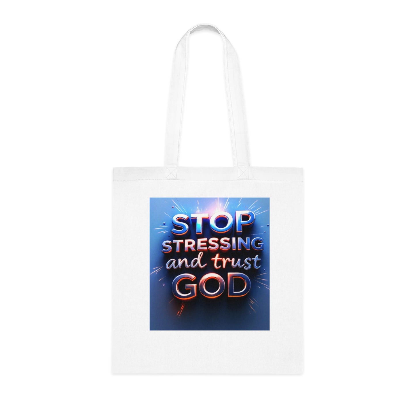 Inspirational Cotton Tote Bag - Stop Stressing and Trust God, Eco-Friendly Bag, Motivational Gift, Bible Verse Tote, Everyday Carry