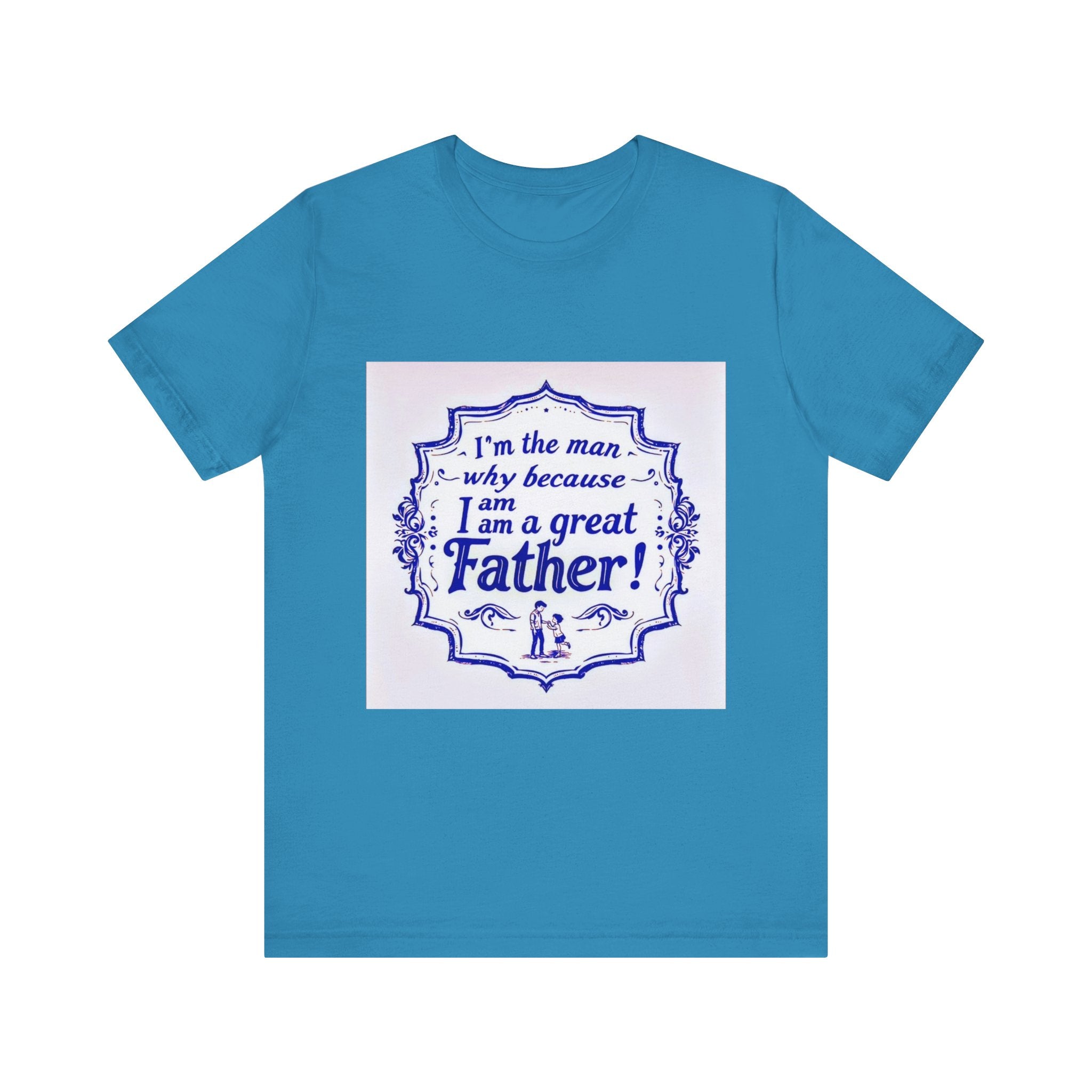 I'm A Great Father Tee, Father's Day Gift, Dad Shirt, Unisex Family T-shirt, Gift for Him, Casual Wear