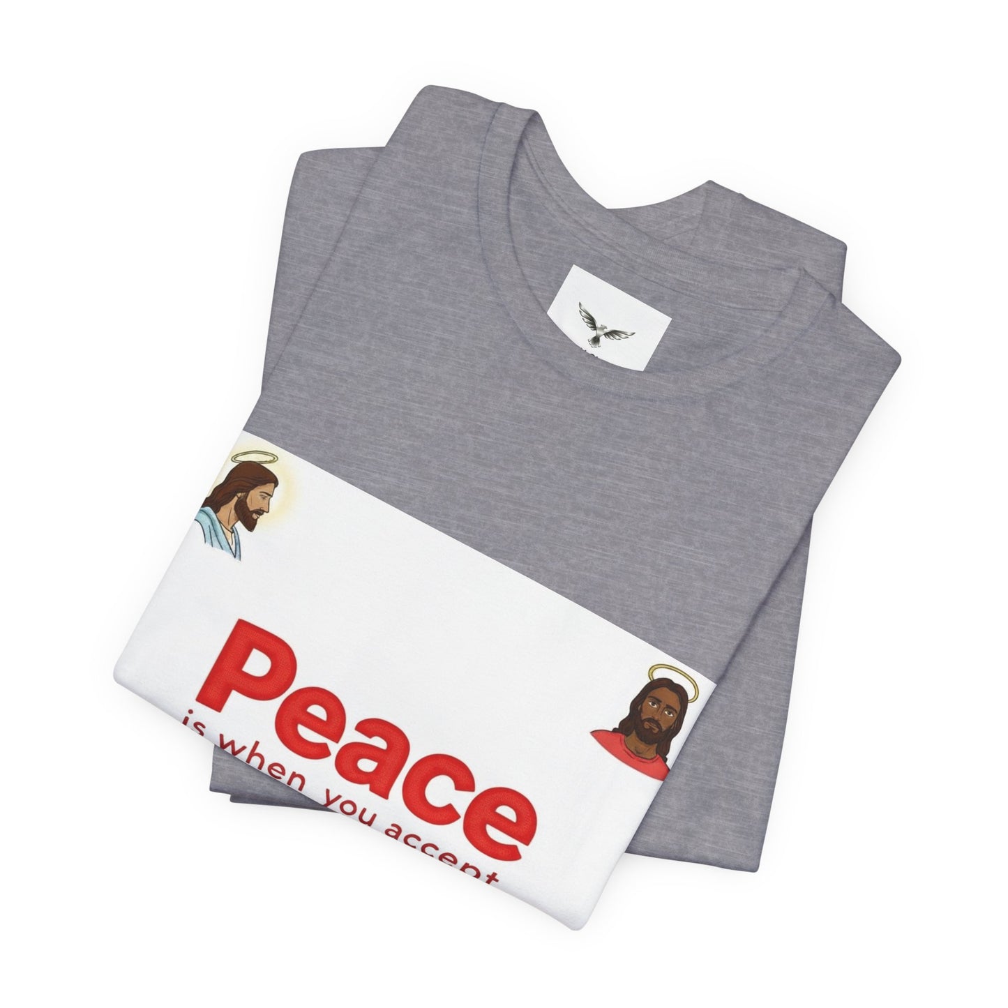 Peace Is When You Accept Jesus T-Shirt
