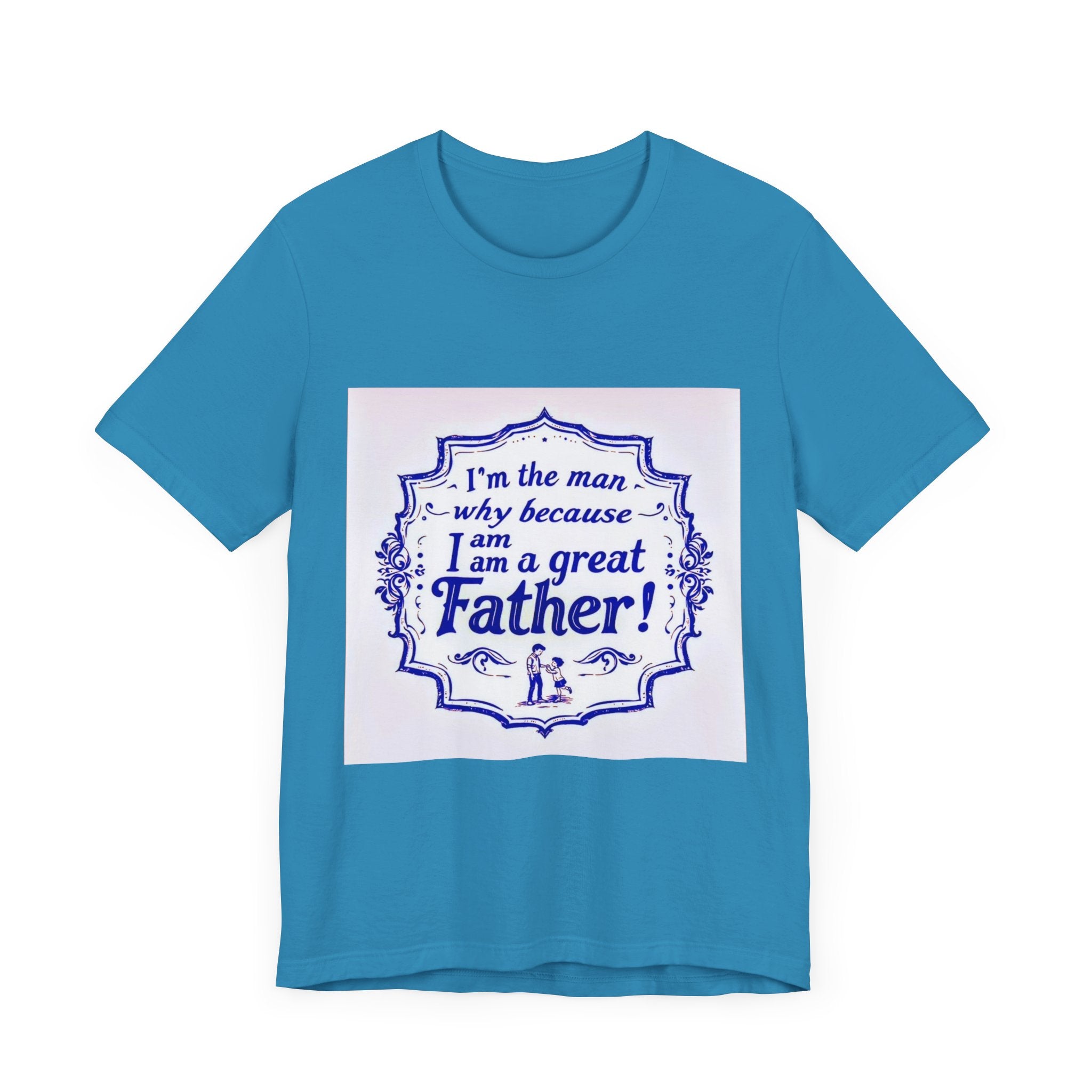 I'm A Great Father Tee, Father's Day Gift, Dad Shirt, Unisex Family T-shirt, Gift for Him, Casual Wear