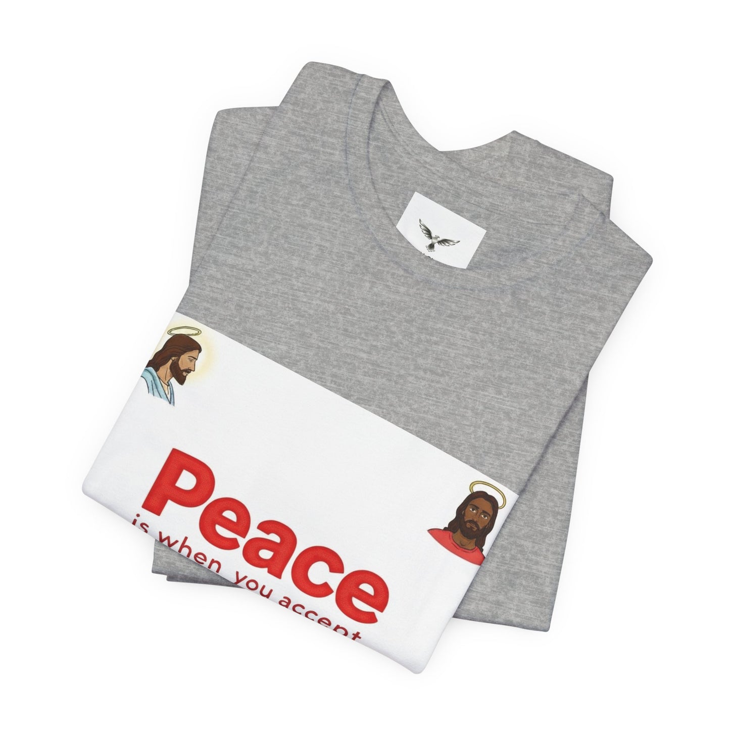 Peace Is When You Accept Jesus T-Shirt