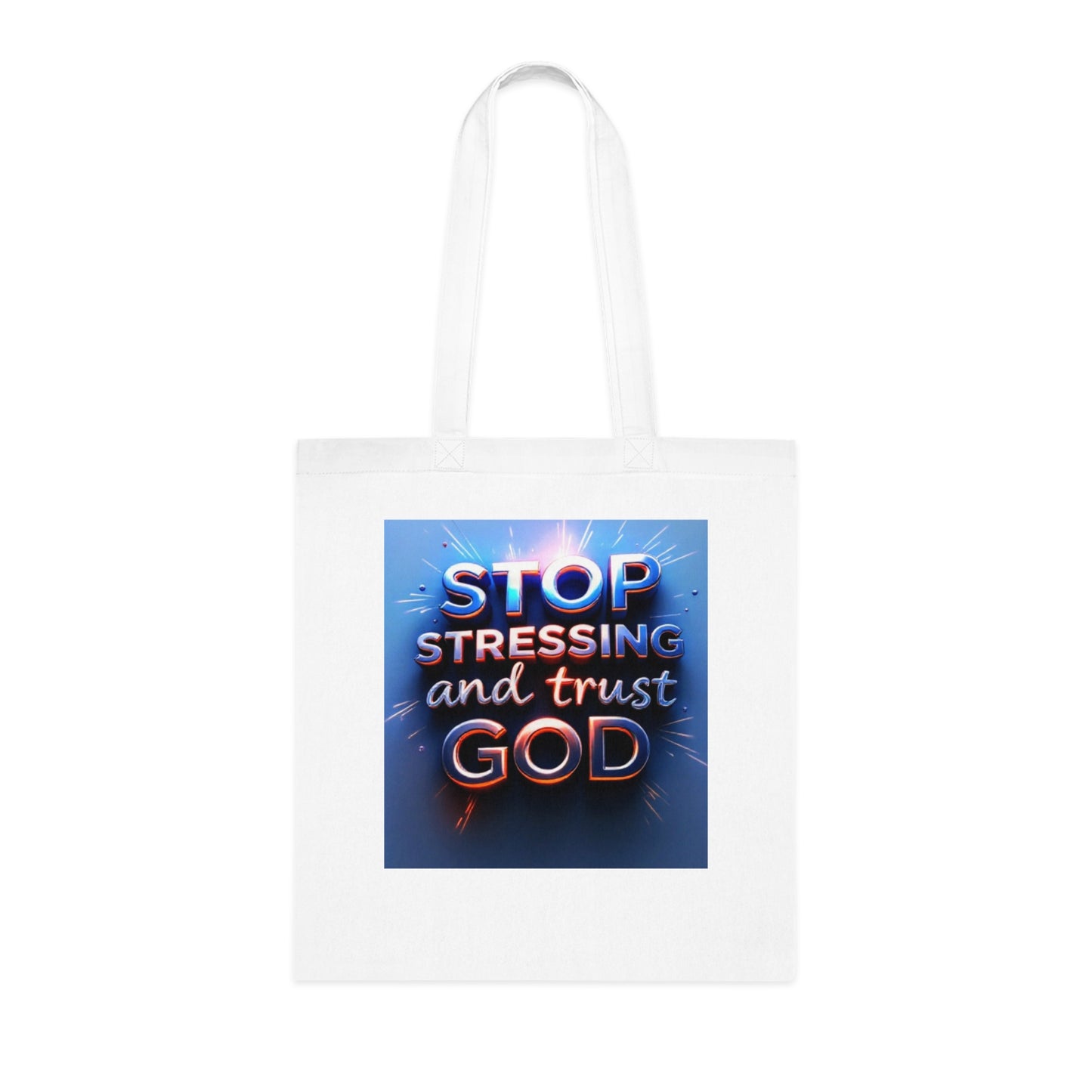 Inspirational Cotton Tote Bag - Stop Stressing and Trust God, Eco-Friendly Bag, Motivational Gift, Bible Verse Tote, Everyday Carry