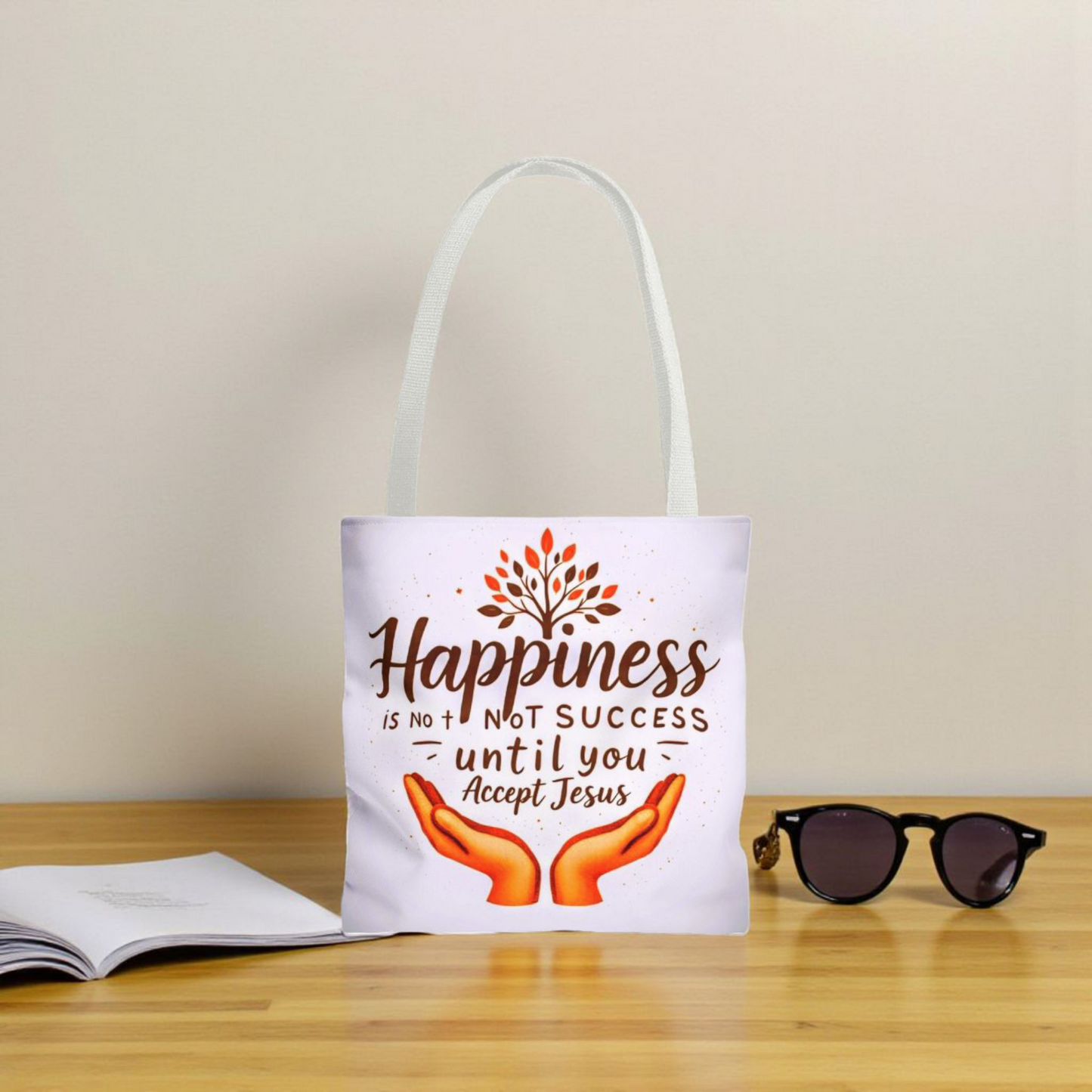 Inspirational Tote Bag - Happiness is Not Success Until You Accept Jesus, Faith, Christian Gift, Daily Use Bag, Eco-Friendly Shopper